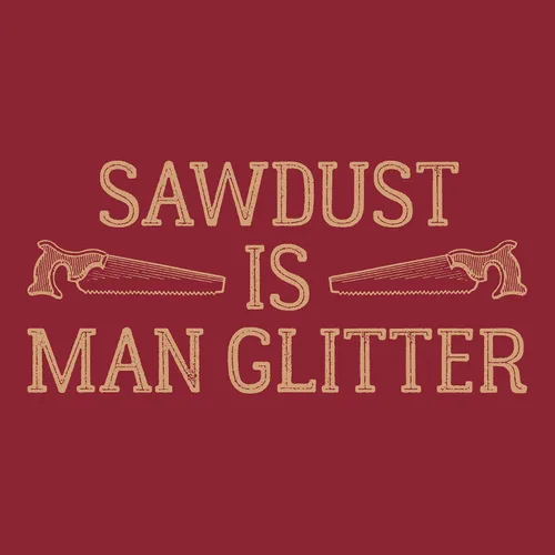 Miniatura 2 de Sawdust is Man Glitter - Camiseta divertida de carpintero para papá