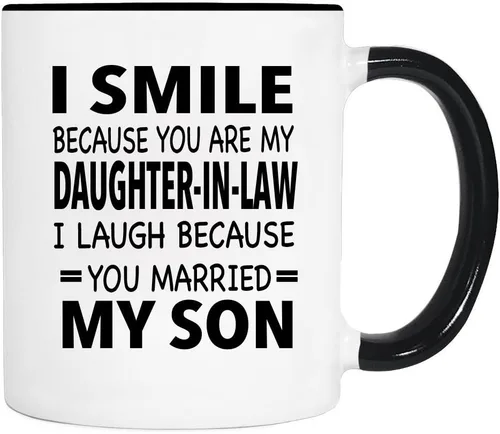 Miniatura 2 de Taza con texto en inglés "I Smile Because You're My Daughter-In-Law I Laugh Because... - Taza - Regalo para suegra - Taza para nuera (blanco)