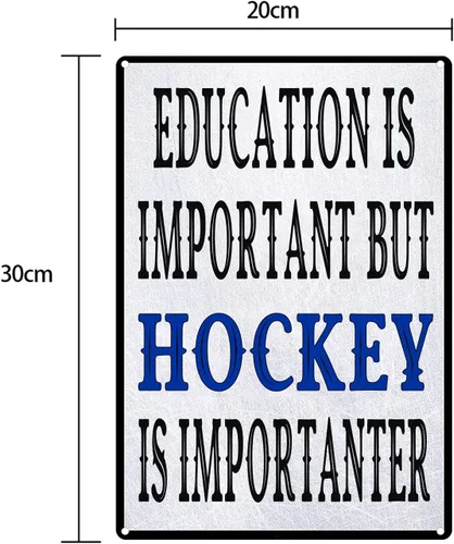 Miniatura 2 de Letrero de metal con texto en inglés «Education is Important But Hockey is Importanter» divertido jugador de hockey para decoración de pared, cueva