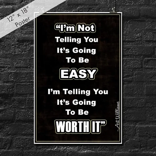 Miniatura 3 de Póster con texto en inglés "I Not Telling You Its Going to Be Easy 12 pulgadas x 18 pulgadas Aula educativa inspiradora motivacional JSC105