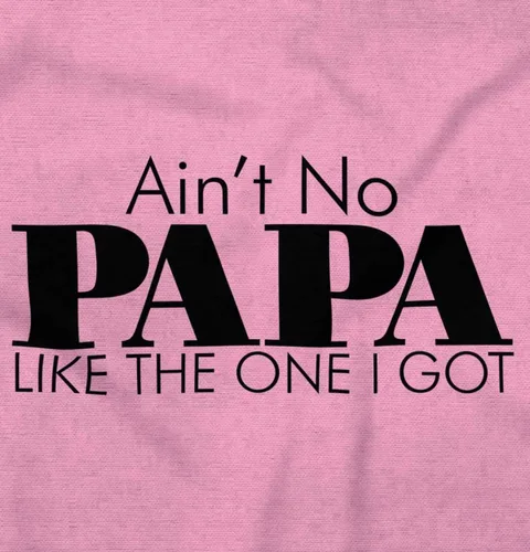 Miniatura 2 de Brisco Brands Ain't No Papa Like The One I Got Baby Romper Niños o Niñas