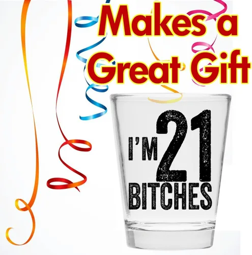 Miniatura 3 de I 'm 21 perras Shot vidrio – 21st Regalo De Cumpleaños – Celebrate Turning Veinte Uno Soy 21 Perras