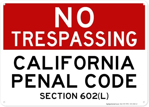 Miniatura 15 de No Trespassing California Penal Code Section 602 (L), 7 x 10 pulgadas, aluminio 040 libre de óxido, resistente a la decoloración, fabricado