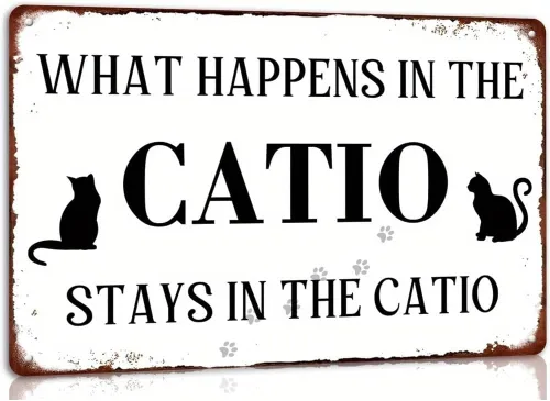 Cartel de metal con diseño de hojalata de amante de gatos, "What Happens In The Catio Stays In The Catio", cartel divertido para casa de gatos,