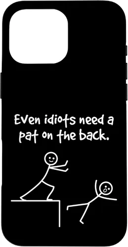 Miniatura 19 de Even Idiots Need A Pat On The Back Funny Stick Man Joke - Funda de regalo para iPhone 17