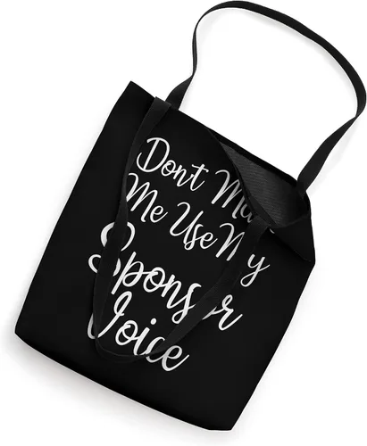 Miniatura 2 de Don't Make Me Use My Sponsor Voice Bolsa de mano