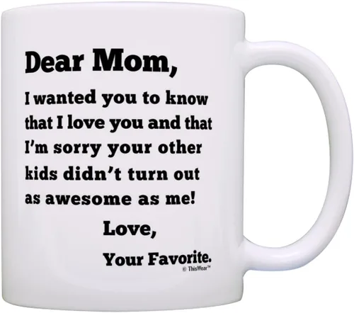 Miniatura 8 de Dear Dad Sorry Your Other Kids Didn't Turn Out as Awesome as Me Love Your Favorite Divertido regalo del día del padre para papá, taza de café, taza