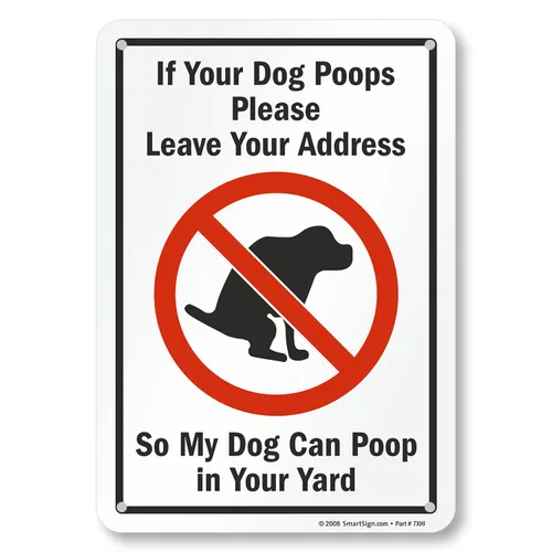 SmartSign Cartel divertido con texto en inglés "If Your Dog Poops, Leave Your Address" (If Your Dog Poops, Leave Your Address), de plástico de 7 x
