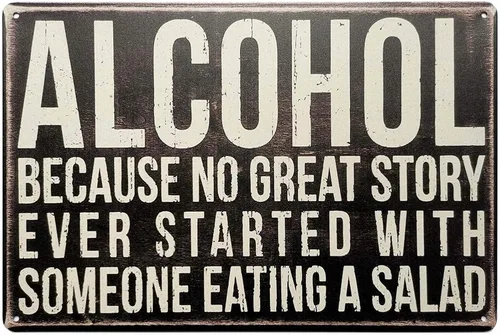 Letrero de metal de hojalata, placa decorativa de pared de 12 x 8 pulgadas, placa de pared con cita de alcohol, "Porque Ninguna Gran Historia Jamás
