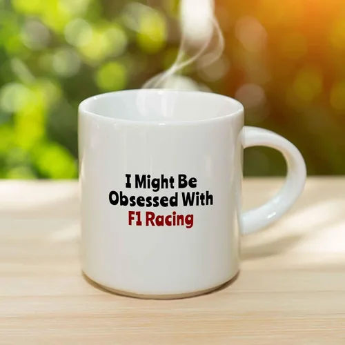 Miniatura 3 de Taza de café con texto en inglés "I Might Be Obsessed With F1 Racing", divertido regalo de carreras de autos de carreras, taza de cerámica, regalo
