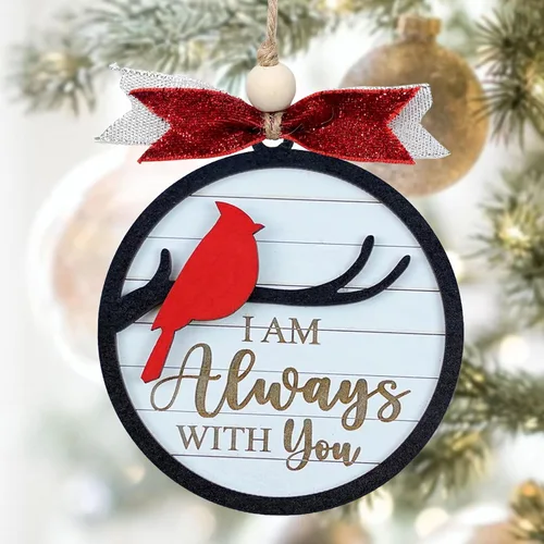 Adornos con texto en inglés "I Am Always with You", adorno de Navidad conmemorativo, regalos de condolencias por la pérdida de un ser querido,