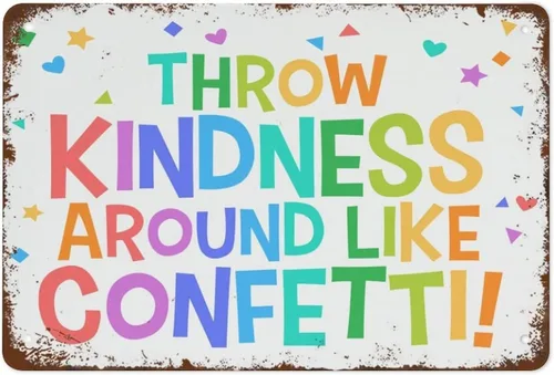 Letrero de metal retro con texto en inglés "Throw Kindness Around Like Confetti Positive Class", arte inspirador para decoración de sala de juegos,