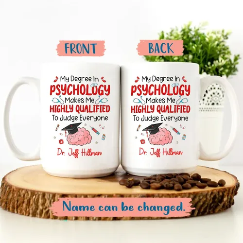 Miniatura 2 de Taza de café personalizada, regalo para graduación de psicólogo, My Degree in Psychology Makes Me Hight Qualified To Judge Everyther, taza de café