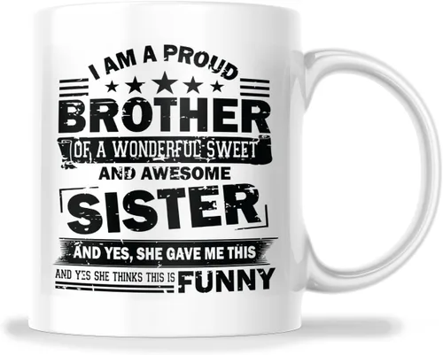 Taza de café con texto en inglés "I Am A Proud Brother Of A Wonderful Sweet Sister" M775, color blanco