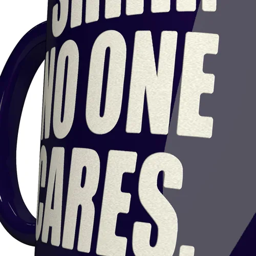Miniatura 2 de Taza de cerámica grabada - SHHH. A Nadie le importa con divertido diseño de fondo - Taza de café de regalo sarcástica divertida