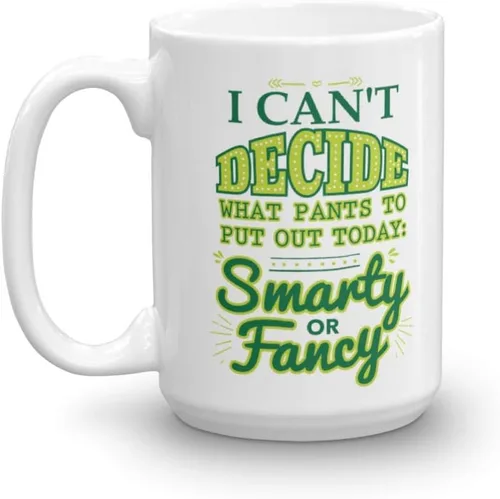 Miniatura 9 de I Can't Decide What Pants To Put Out Today: Smarty Or Fancy Funny Sarcastic Adulting Pun Taza de café y té, decoración, artículos de cocina y humor