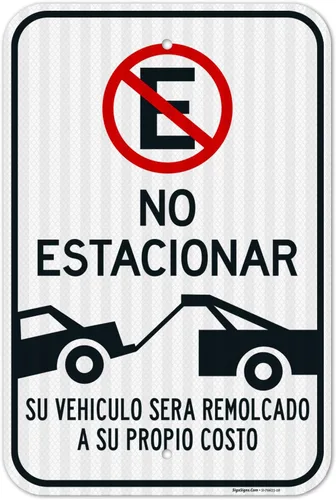 Miniatura 13 de Letrero español con texto en inglés «Do Not Parking Vehicle Will Be Towed Away at Owner Expense», 10 x 14 pulgadas, aluminio 040, resistente a