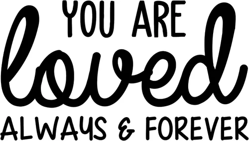 Miniatura 4 de Calcomanía de vinilo para pared, con texto en inglés «You are Loved Always & Forever», 14 x 25 pulgadas, moderna y bonita calcomanía con cita