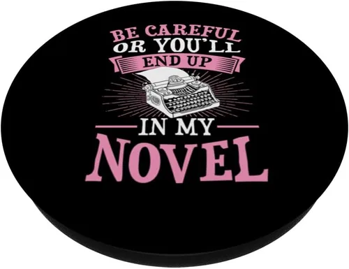 Miniatura 2 de Ten cuidado o terminarás en mi novela divertida escritora de ficción PopSockets PopGrip intercambiable
