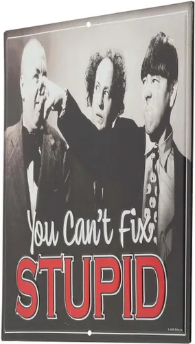 Miniatura 2 de Letrero de metal con texto en inglés «The Three Stooges You Can't Fix Stupid», divertido arte de pared vintage para garaje, taller o cueva del hombre