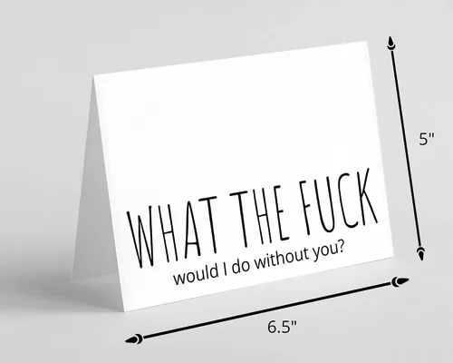 Miniatura 6 de Oh Shirt and More LLC What The Fuck would I do without you?, divertida tarjeta de felicitación con sobre, divertida tarjeta de felicitación