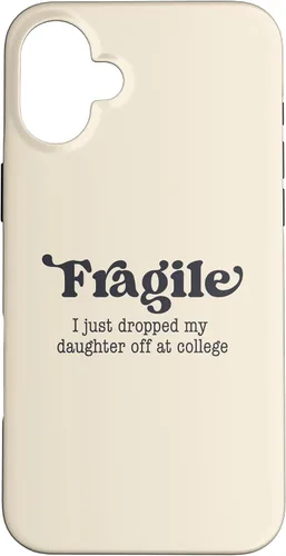 Miniatura 22 de Frágil - Carcasa para iPhone 16 con texto en inglés "I Just Ddrops My Daughter Off at College Parents