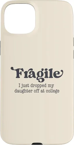 Miniatura 9 de Frágil - Carcasa para iPhone 16 con texto en inglés "I Just Ddrops My Daughter Off at College Parents