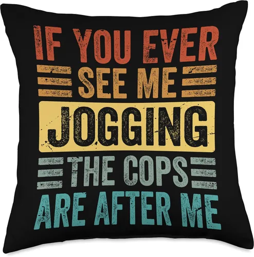 Miniatura 4 de If You Ever See Me Jogging The Cops Are After Me Throw Pillow
