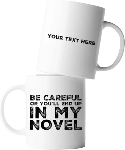 Miniatura 8 de Be Careful Or You'll End Up In My Novel Author Gifts Writer Novelist Poet Sarcástico Taza de cerámica de 11 oz Negro 11 oz