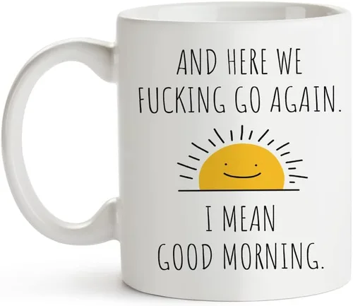 Miniatura 2 de Fatbaby Taza de café divertida para mujeres y hombres, Here We Fucking Go Again I Mean Good Morning, regalos de cumpleaños y Navidad, regalos