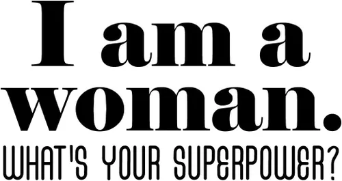 Miniatura 3 de Calcomanía de vinilo para pared, con texto en inglés "I Am A Woman What's Your Superpower", 17 x 32 pulgadas, bonita calcomanía inspiradora con cita