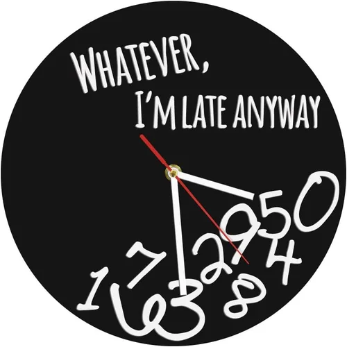 The Geeky Days Whatever I'm Late Anyway - Reloj de pared negro moderno inglés con letra y hora, reloj personalizado con lo que sea icónico, reloj de