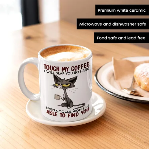 Miniatura 2 de Taza Grumpy Cat con texto en inglés "Touch My Coffee I'll Slap You So Hard, divertidas tazas, taza de café de cerámica, sarcasmo divertido, regalo