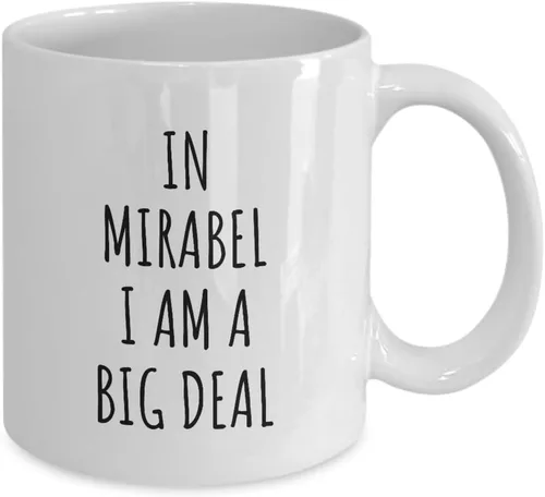 Miniatura 2 de Taza con texto en inglés "In Mirabel I'm A Big Deal", regalo divertido para amantes de la ciudad, hombres y mujeres, idea de regalo de orgullo