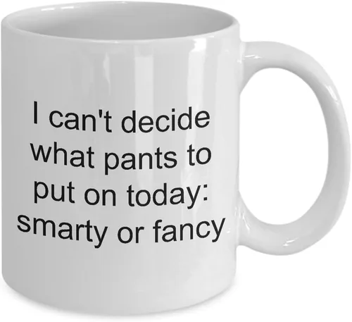 Miniatura 2 de Smarty Pants taza – I Can 't decide lo pantalones para poner en hoy Smarty o Fancy divertido taza de café de cerámica, 11onza, Blanco