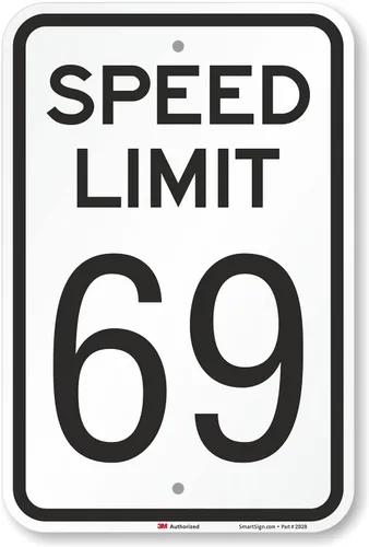 SmartSign Letrero de metal novedoso con texto en inglés "Speed Limit 69" de 18 x 12 pulgadas, aluminio de 63 mil, material reflectante laminado de