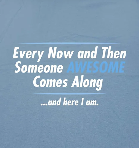 Miniatura 2 de Someone Awesome Comes Along Graphic Novelty Sarcastic Funny T Shirt