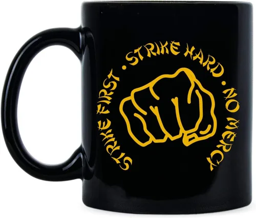 We Got Good Taza de karate Strike First Strike Hard No Mercy