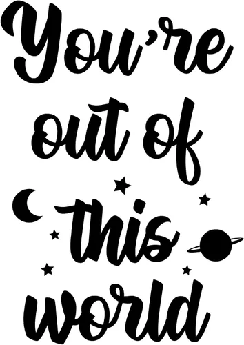 Miniatura 4 de Calcomanía de vinilo para pared, con texto en inglés "You're Out of This World", 24 x 17 pulgadas, moderna, inspiradora, bonita, con cita espacial