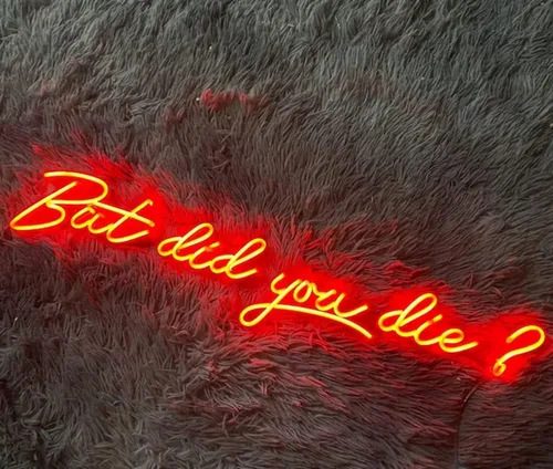 Miniatura 4 de Letrero de neón de pared con texto en inglés «But Did You Die», luz de neón colgante para arte de pared LED, tamaño de 17 x 12 pulgadas