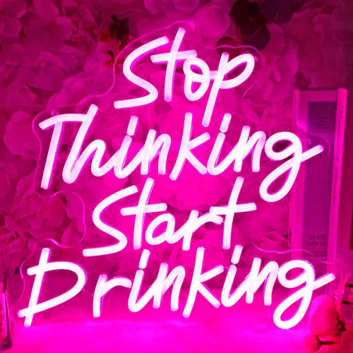 Planzo Letrero de neón con texto en inglés "Stop Thinking Start Drink" para decoración de pared, para el hogar, bar, pub, bistró, hombre, cueva,