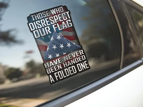 Miniatura 2 de Aquellos que Desestiman Nuestra Bandera Nunca Han Recibido Una Doblada de 7 Pulgadas Adhesivo para Autos, Camiones, Motocicletas, Barcos y Laptops