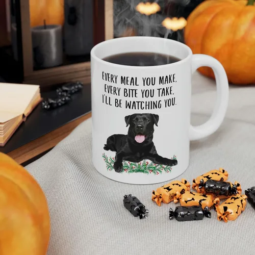 Miniatura 7 de Funny Labrador Retriever - Taza de cerámica de 11 onzas con texto en inglés «Every Meal You Make Every Bite You Take Coffee» para mujer, regalo