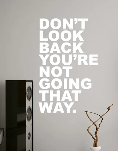 Miniatura 2 de Calcomanía de vinilo con citas motivacionales para pared, diseño con texto en inglés «Don't Look Back You're Not Going That Way» #6053, 30 x 19
