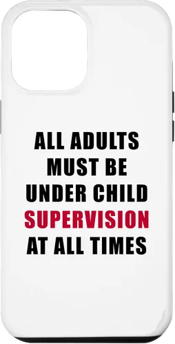 Miniatura 24 de All Adults Must Be Under Child Supervision – Funny Kids Case for iPhone XR