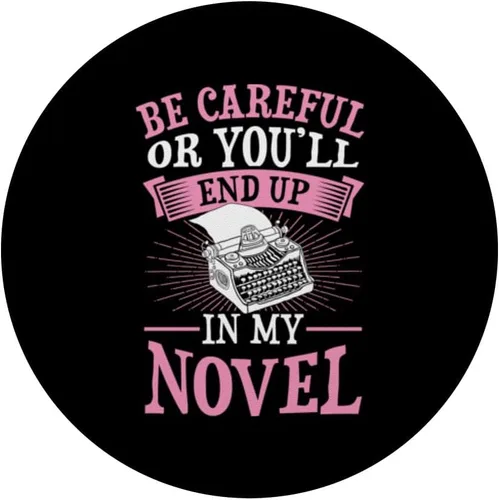 Miniatura 3 de Ten cuidado o terminarás en mi novela divertida escritora de ficción PopSockets PopGrip intercambiable