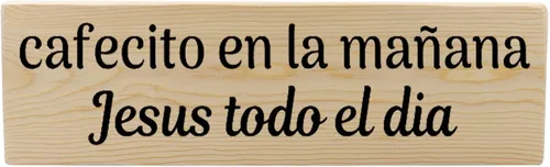 Cafecito Y Jesús Español Cristiano Regalo en Español Decoración Placa Español Regalo para Navidad, Vacaciones, Día de la Madre, Cumpleaños, Regalo