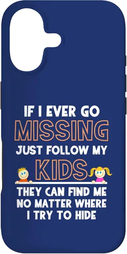 If I Ever Go Missing Follow My Kids Funny Parenting Case for iPhone 17