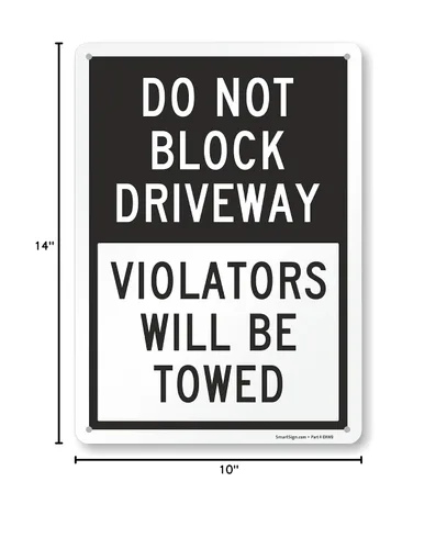 Miniatura 8 de SmartSign Letrero con texto en inglés "Do Not Block Driveway - Violators Will Be Towed", aluminio reflectante de grado ingeniero de 10 x 14