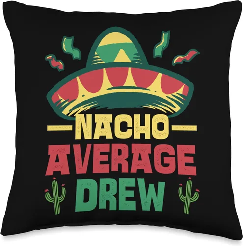 Not Your Ordinary Name. Nacho Average Drew - Almohada (16 x 16 pulgadas), multicolor